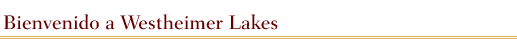Bienvenido a Westheimer Lakes